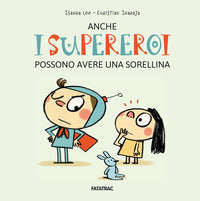 Anche i supereroi possono avere una sorellina 
