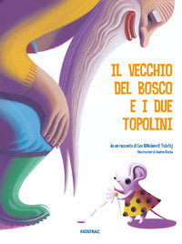 Vecchio del bosco e i due topolini 
