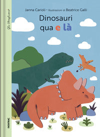 Dinosauri qua e la' 