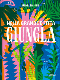 Nella grande e fitta giungla 