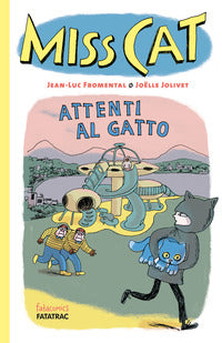 Miss cat attenti al gatto 