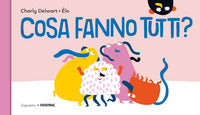 Cosa fanno tutti ? 