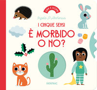 E' morbido o no ? i cinque sensi 