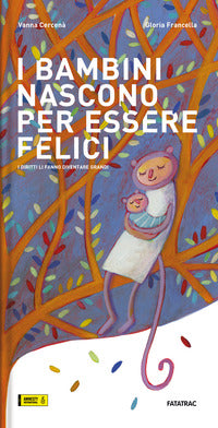 Bambini nascono per essere felici - i diritti li fanno diventare grandi 