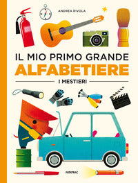 Mio primo grande alfabetiere - i mestieri 