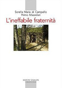 Ineffabile fraternita' - carteggio (1925-1959) 
