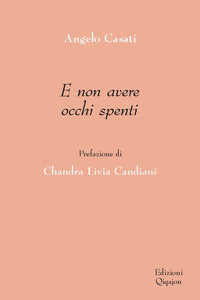 E non avere occhi spenti 
