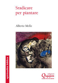 Sradicare per piantare 