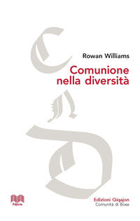 Comunione nella diversita' - le conversazioni di malines e gli inizi del dialogo tra anglicani 