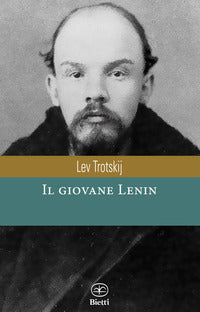 Giovane lenin - l'alba della rivoluzione 1870 - 1893 