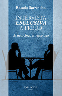 Intervista esclusiva a freud - da neurologo a neurologo 