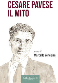 Cesare pavese - il mito 