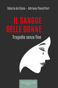 Sangue delle donne - tragedie senza fine 