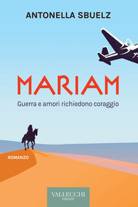 Mariam guerra e amori richiedono coraggio 