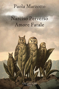 Narciso perverso - amore fatale 