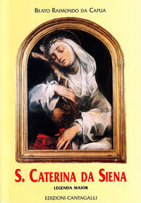 Santa caterina da siena - legenda maior 