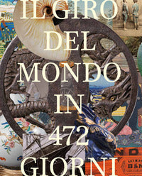 Giro del mondo in 472 giorni - la testimonianza di un globetrotter svizzero 1878-1879 