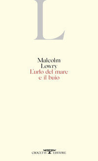 Urlo del mare e il buio 