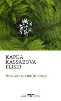 Elisir - nella valle alla fine del tempo 