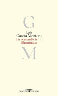 Romanticismo illuminato - testo originale a fronte 