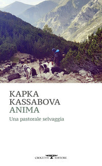 Anima - una pastorale selvaggia 