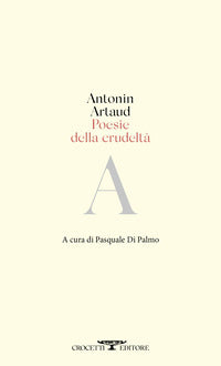 Poesie della crudelta' 