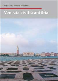 Venezia civilta' anfibia 