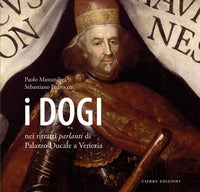Dogi nei ritratti parlanti di palazzo ducale a venezia 