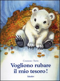 Vogliono rubare il mio tesoro ! 