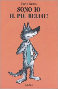 Sono io il piu' bello ! 