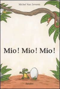 Mio ! mio ! mio ! 