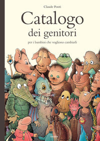 Catalogo dei genitori - per i bambini che vogliono cambiarli 