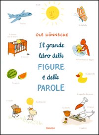 Grande libro delle figure e delle parole 