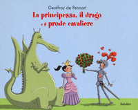 Principessa il drago e il prode cavaliere 