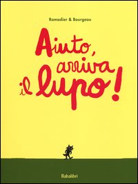 Aiuto arriva il lupo ! 