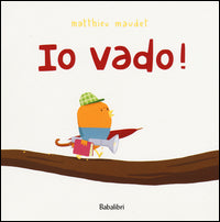 Io vado ! 