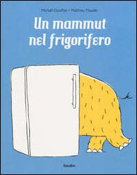 Mammut nel frigorifero 