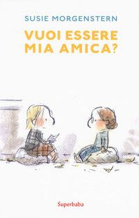 Vuoi essere mia amica ? 