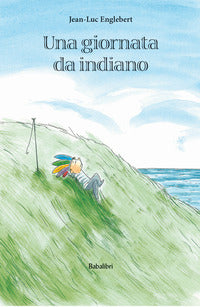 Giornata da indiano 