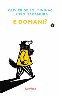 E domani ? 