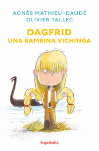 Dagfrid una bambina vichinga 