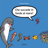 Che succede in fondo al mare ? 