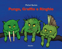 Pungo graffio e ringhio 