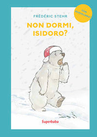 Non dormi isidoro ? - con audiolibro 