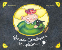 Quando cornabicorna era piccola. 
