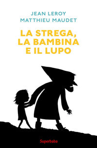 Strega la bambina e il lupo 