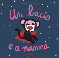 Bacio e a nanna 