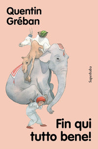 Fin qui tutto bene ! prime letture stampatello maiuscolo 