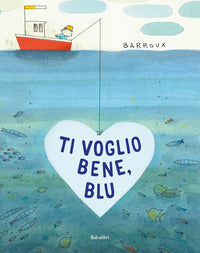 Ti voglio bene blu 