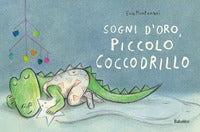 Sogni d'oro piccolo coccodrillo 